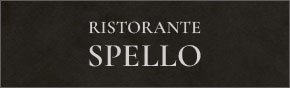 RISTORANTE SPELLO