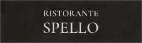 RISTORANTE SPELLO