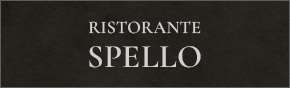 RISTORANTE SPELLO