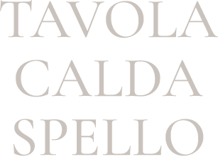 TAVOLA CALDA SPELLO