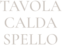 TAVOLA CALDA SPELLO